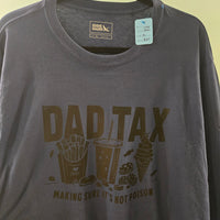 Dad Tax Shirt – Funny Graphic Long Sleeve Tee
