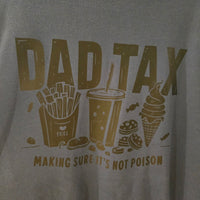 Dad Tax Shirt – Funny Graphic Long Sleeve Tee