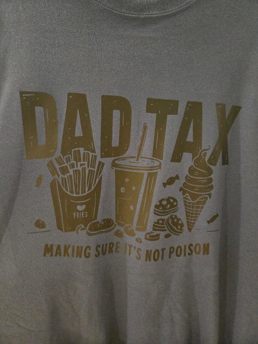 Dad Tax Shirt – Funny Graphic Long Sleeve Tee