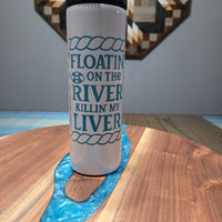 Floatin on the river water bottle