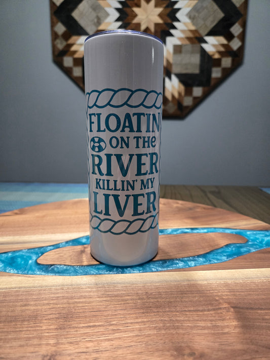 Floatin on the river tumbler